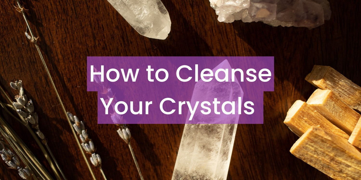 How to Cleanse your Crystals